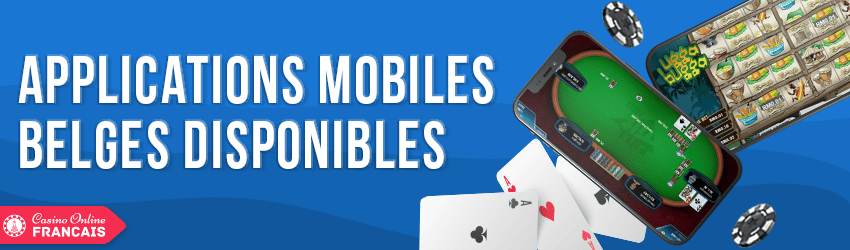 applications mobiles de casinos en ligne belges