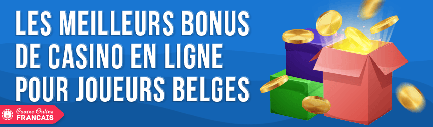 meilleurs bonus de casino pour joueurs belges