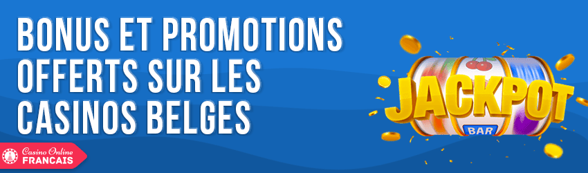 bonus et promotions casinos belges