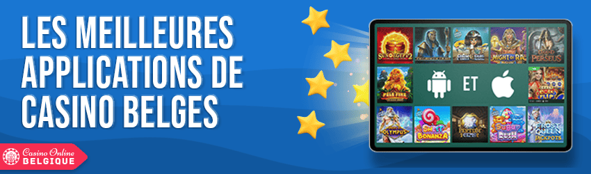 meilleures applications casinos mobiles belgique