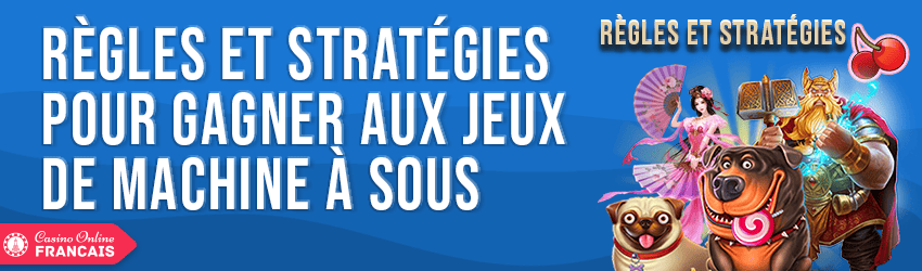 regles et strategies jeux de machines a sous