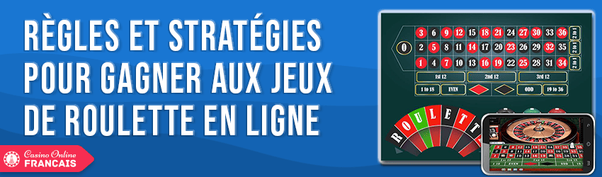 regles et strategies jeux roulette en ligne